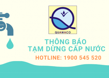 Thông báo về việc tạm dừng cấp nước tại TP Cẩm Phả, khu vực Quang Hanh và phía đông TP Hạ Long dự kiến từ 6h00 – 18h00 ngày 26/5/2020 (thứ 3)